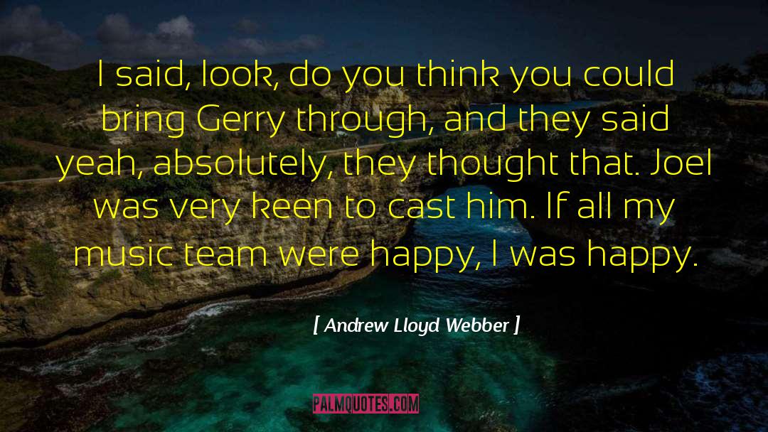 Happy Music quotes by Andrew Lloyd Webber