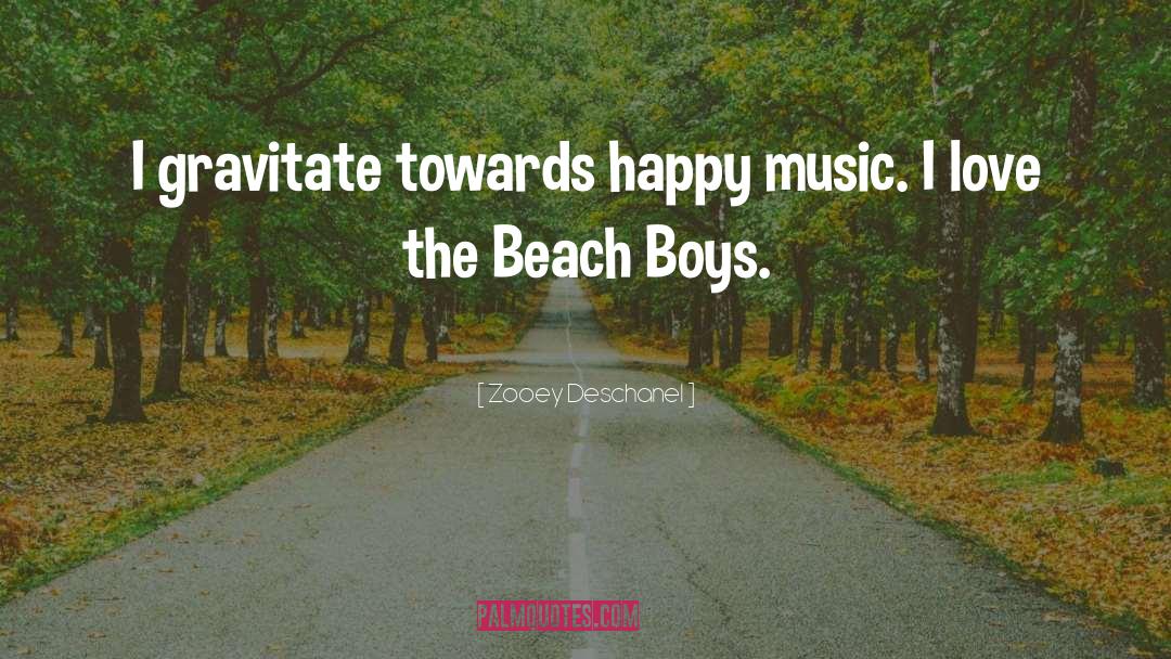 Happy Music quotes by Zooey Deschanel