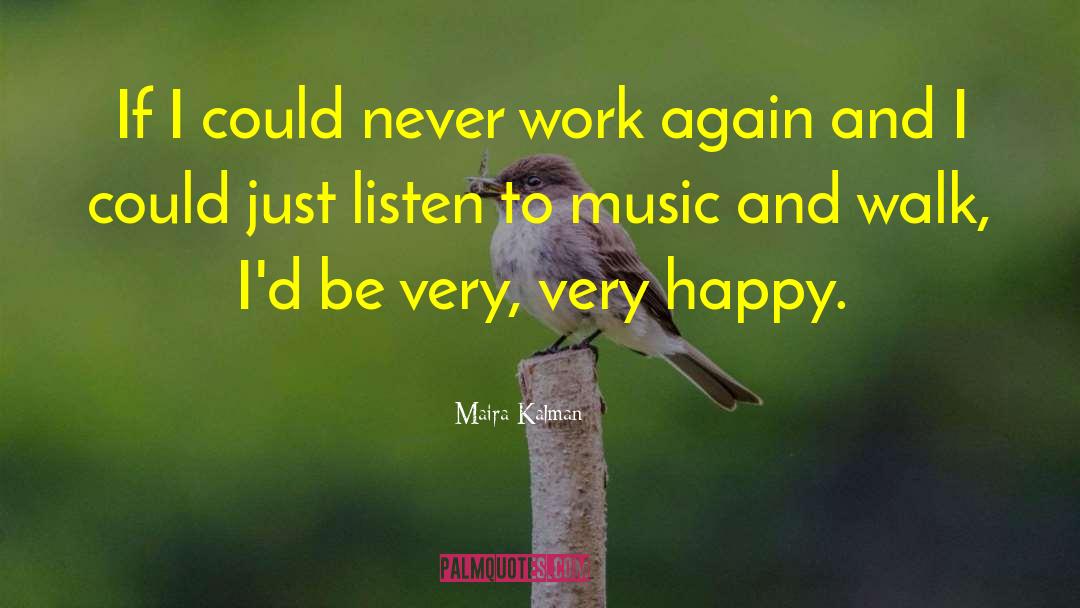 Happy Music quotes by Maira Kalman