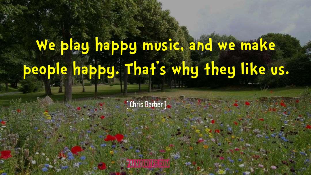 Happy Music quotes by Chris Barber