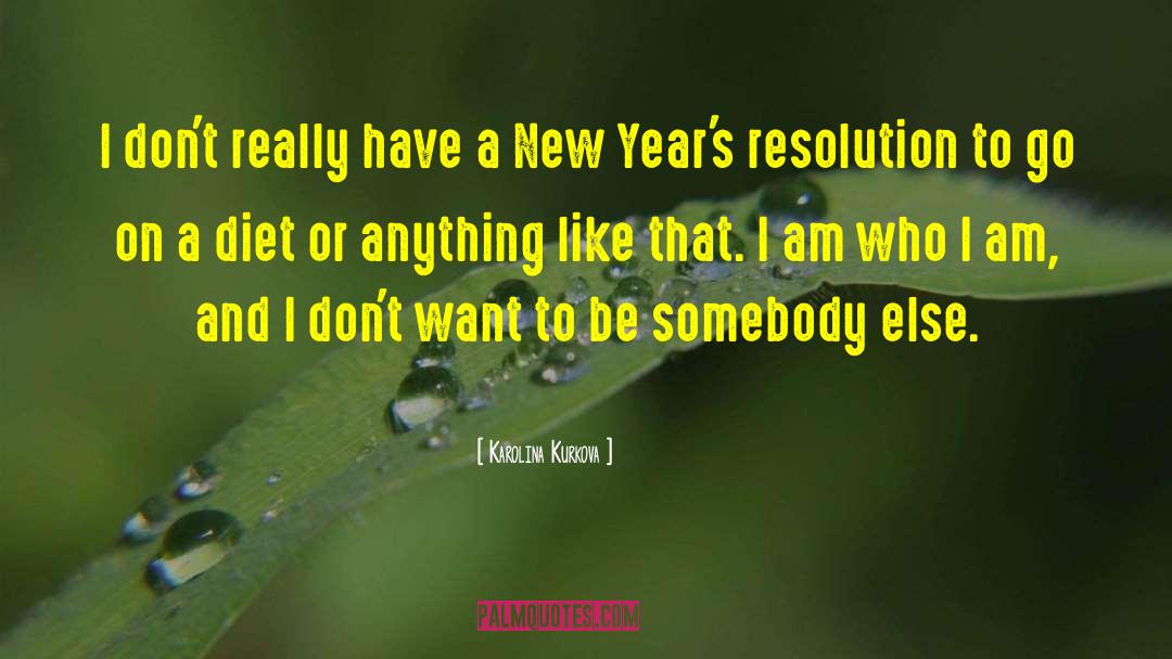 Happy New Year Diet quotes by Karolina Kurkova