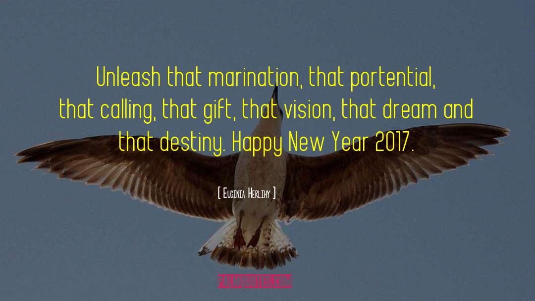 Happy New Year Greetings quotes by Euginia Herlihy