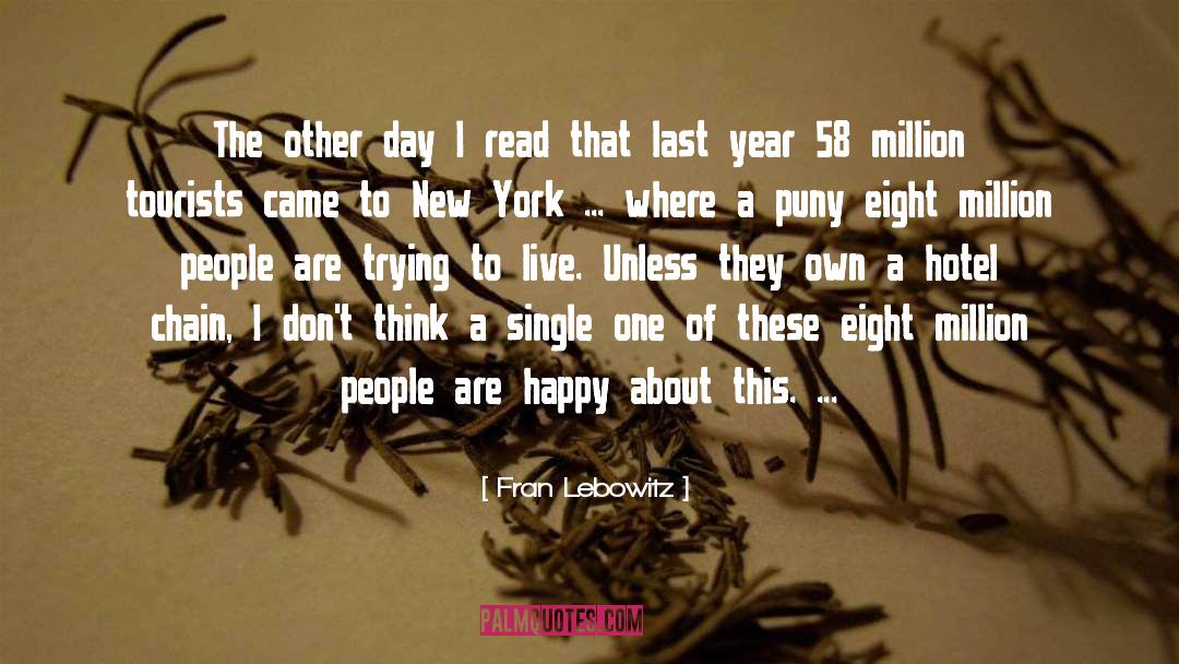 Happy New Year Inspirational quotes by Fran Lebowitz