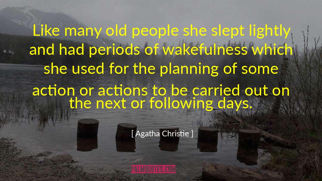 Happy Old Days quotes by Agatha Christie