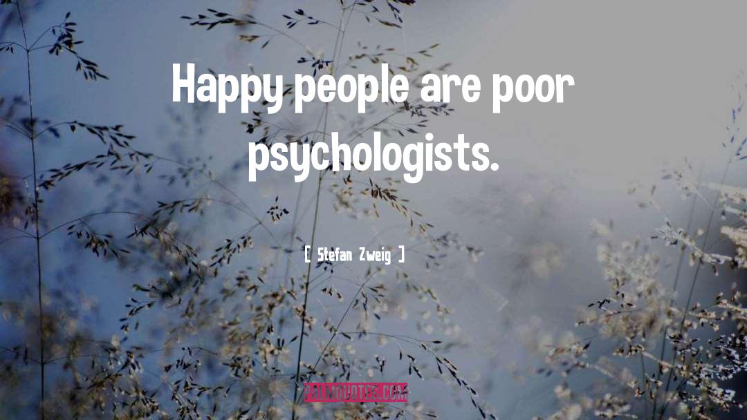 Happy People quotes by Stefan Zweig