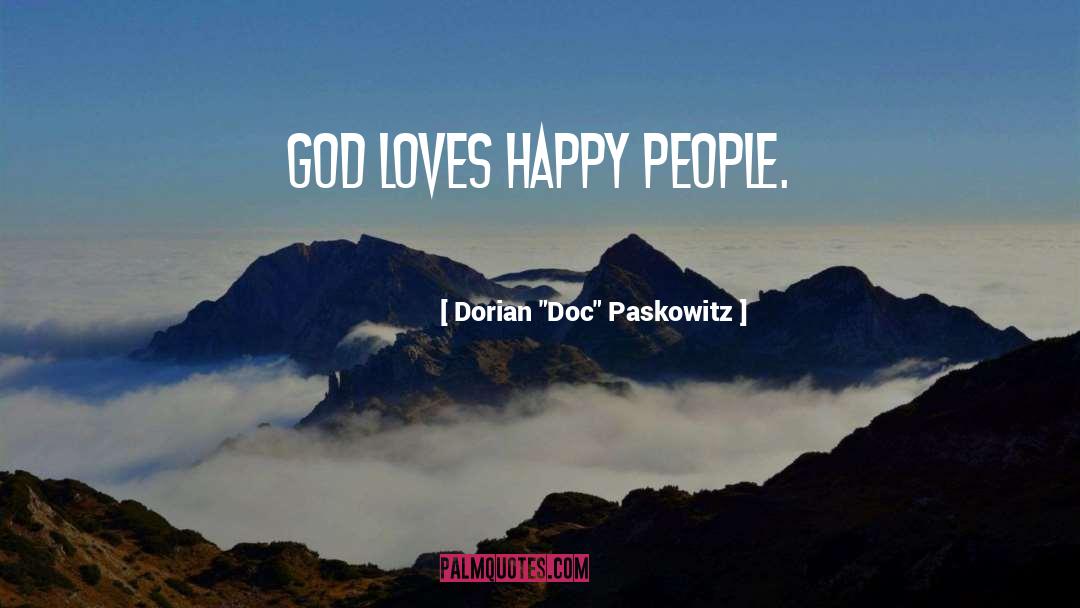 Happy People quotes by Dorian 