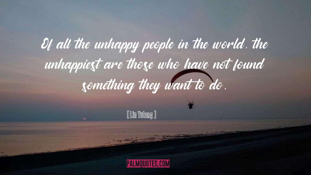 Happy People quotes by Lin Yutang