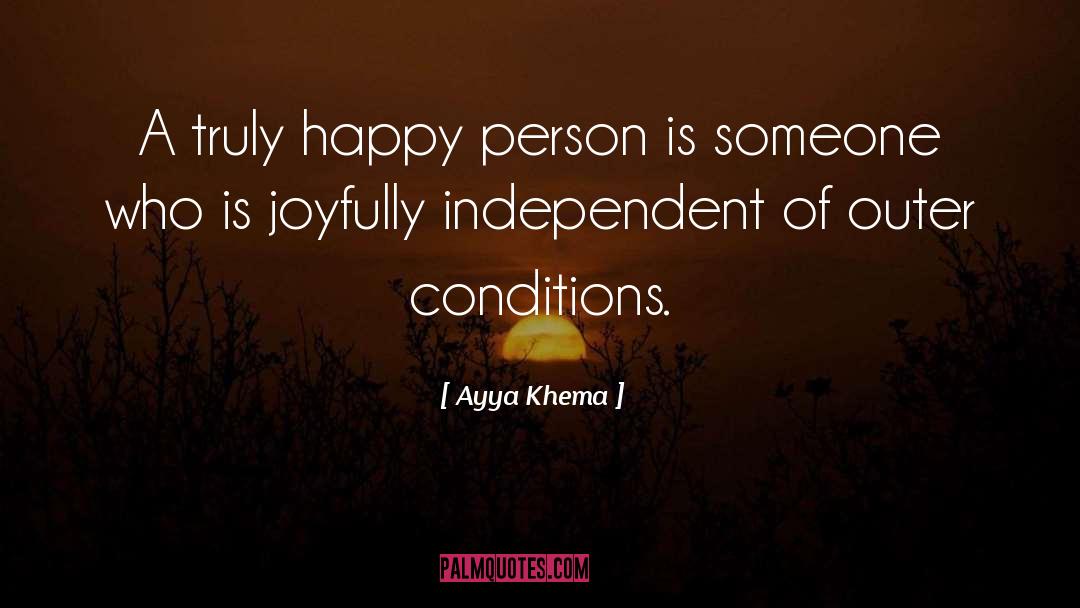 Happy Person quotes by Ayya Khema