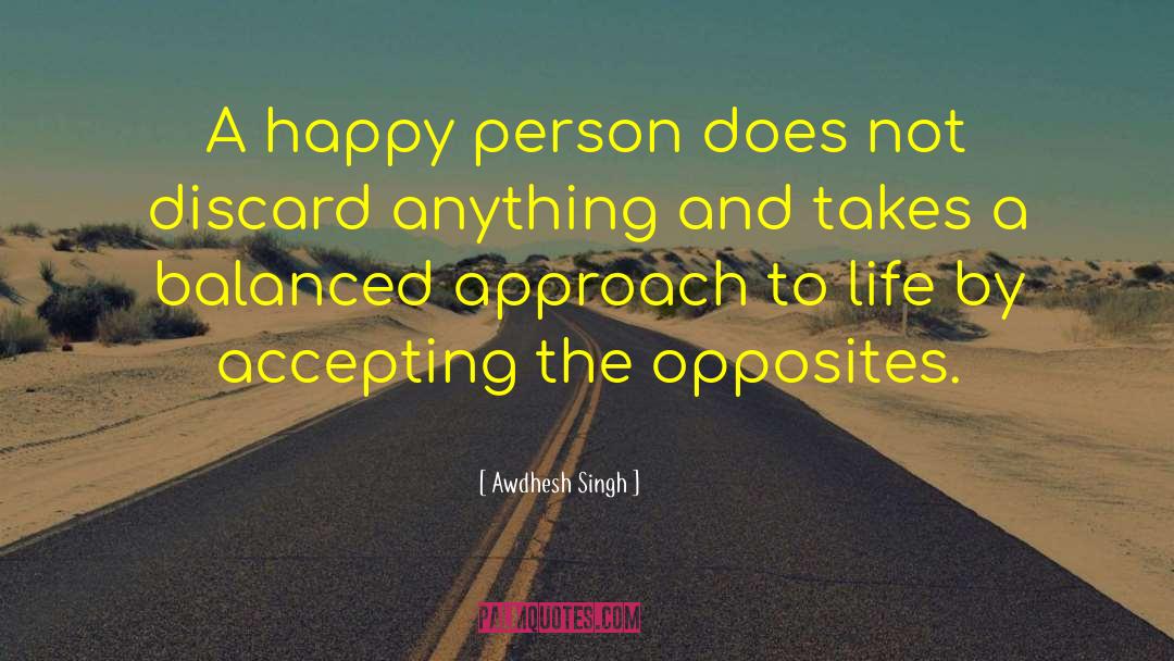 Happy Person quotes by Awdhesh Singh