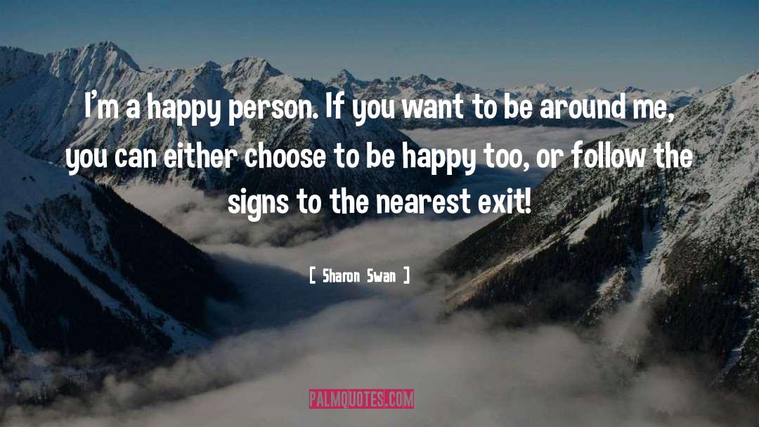 Happy Person quotes by Sharon Swan