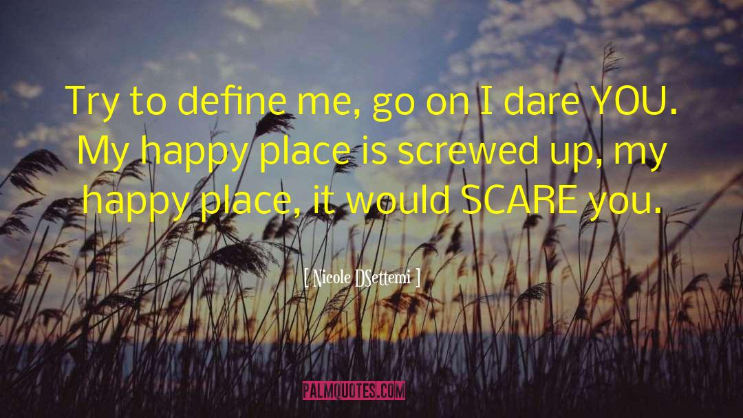 Happy Place quotes by Nicole DSettemi