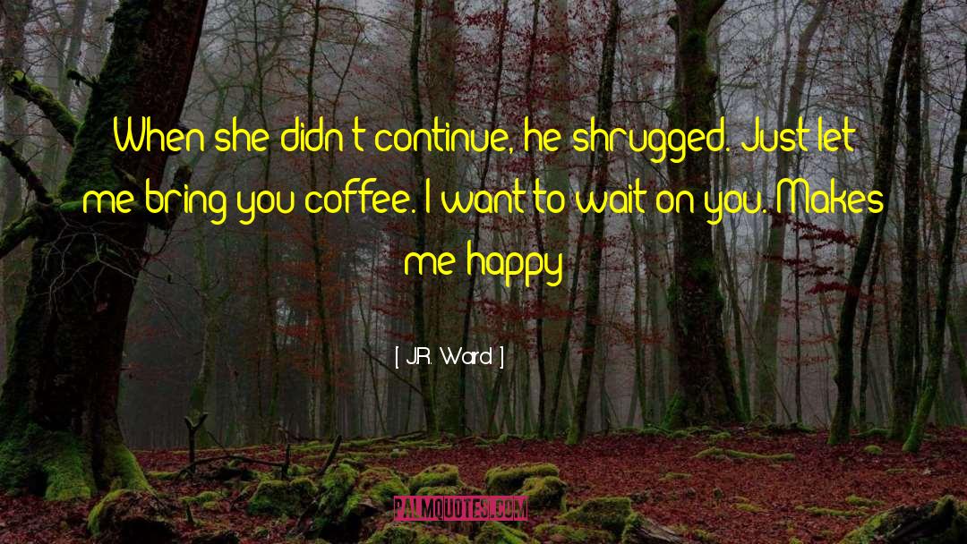 Happy Playgrounds quotes by J.R. Ward