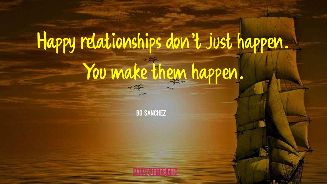 Happy Relationship quotes by Bo Sanchez