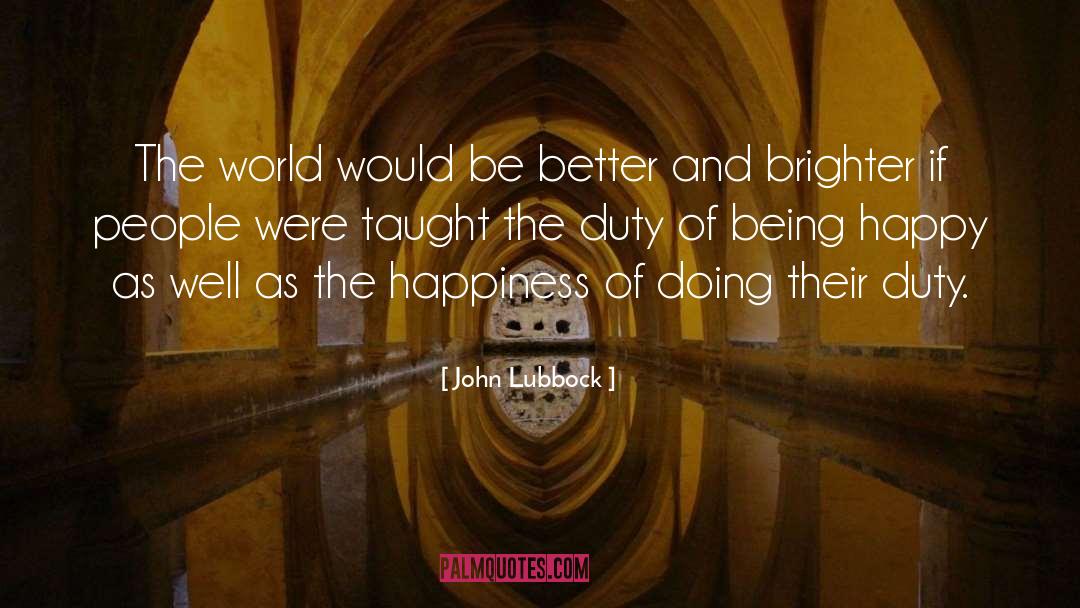 Happy Single quotes by John Lubbock