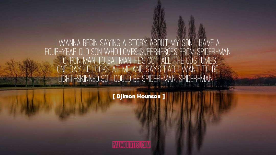 Happy Son Day quotes by Djimon Hounsou