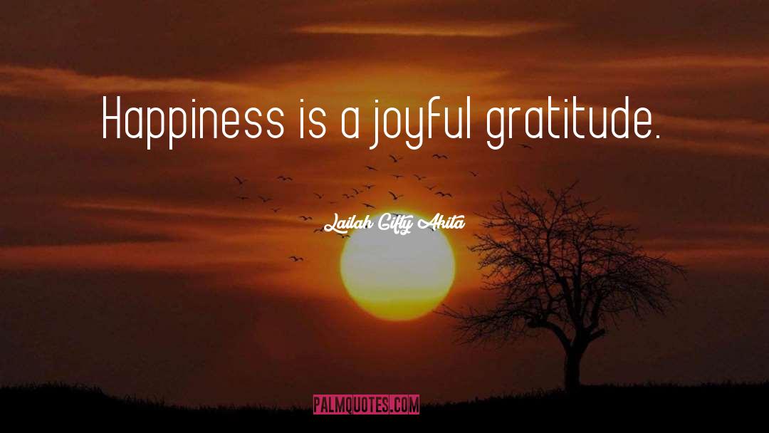 Happy Soul quotes by Lailah Gifty Akita