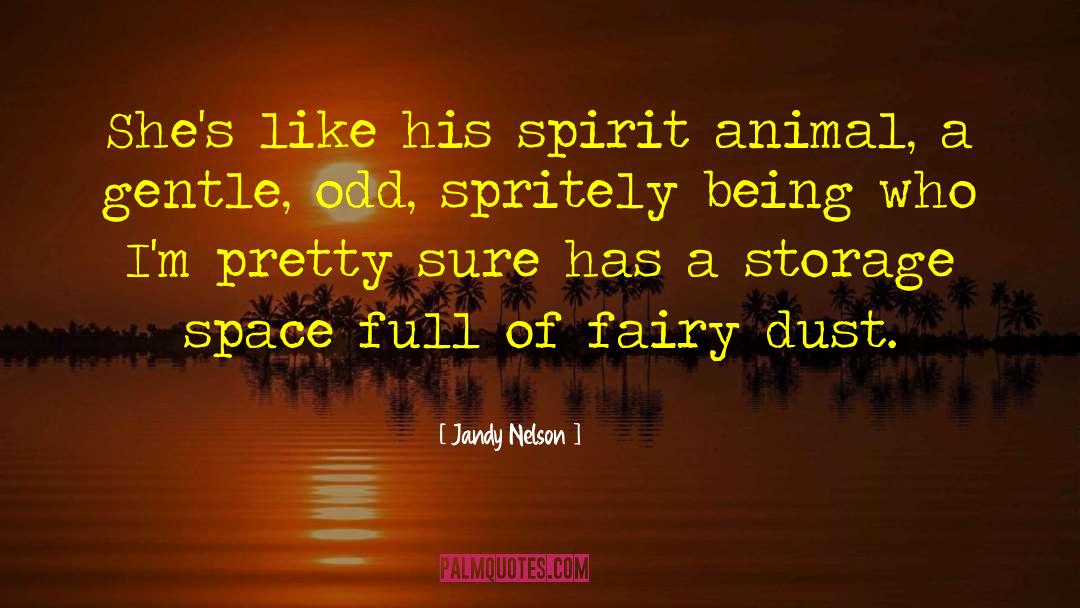 Happy Spirit quotes by Jandy Nelson