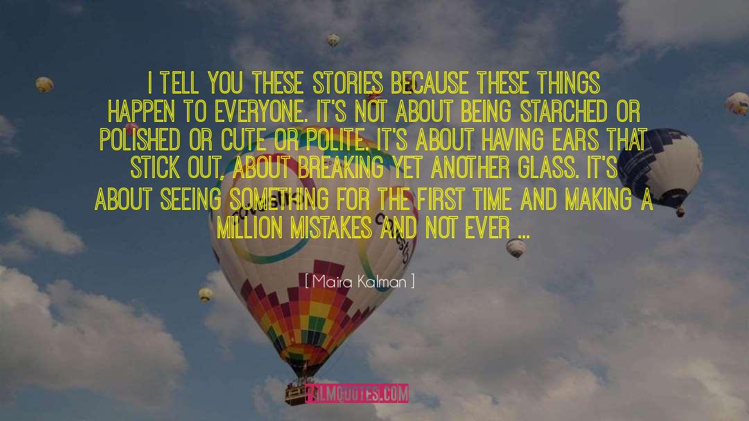 Happy Stories quotes by Maira Kalman