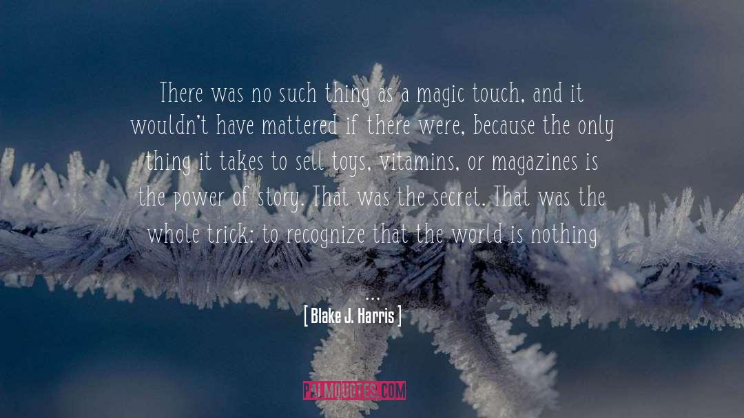 Happy Stories quotes by Blake J. Harris