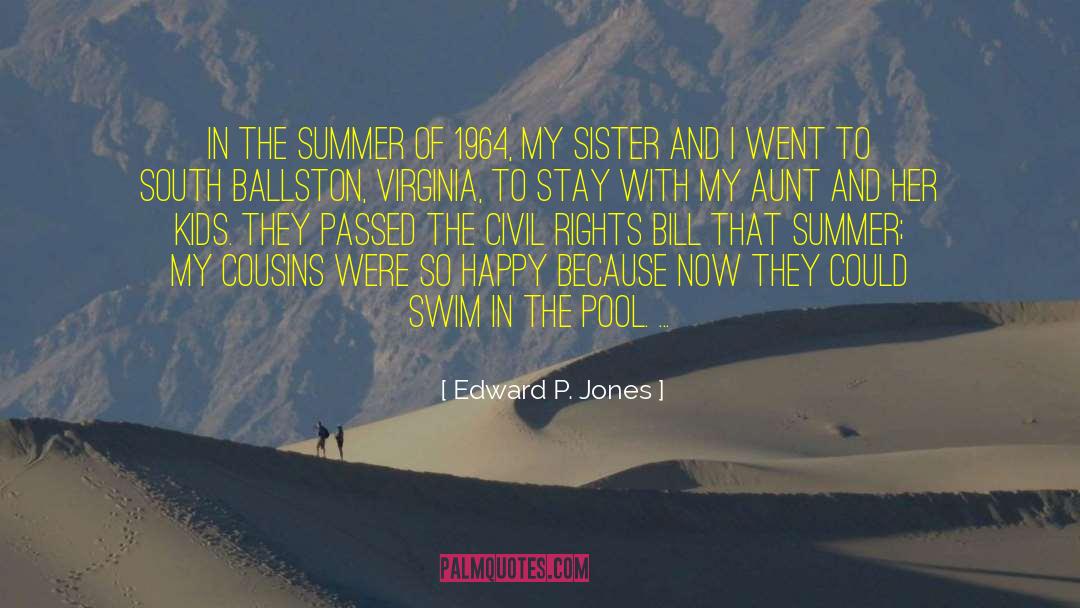 Happy Summer quotes by Edward P. Jones