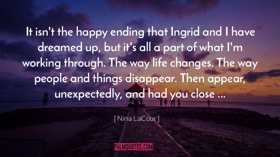 Happy That I Have You quotes by Nina LaCour