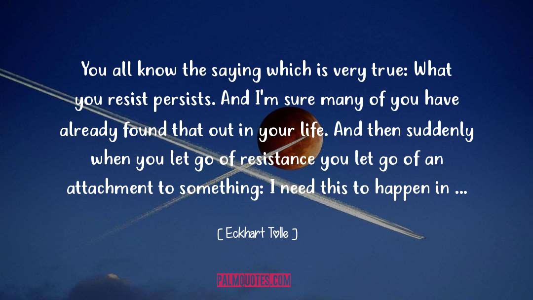 Happy That I Have You quotes by Eckhart Tolle