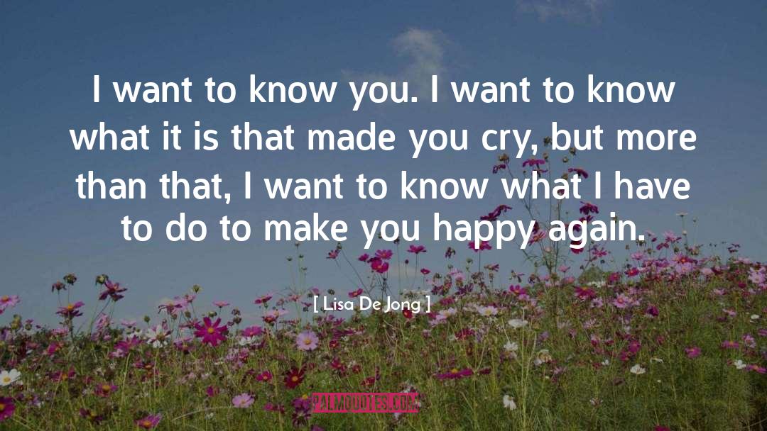 Happy That I Have You quotes by Lisa De Jong