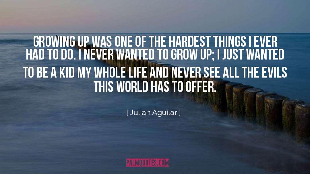 Happy Things quotes by Julian Aguilar