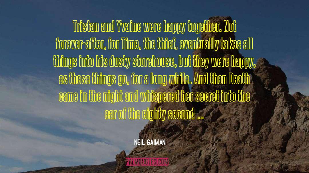 Happy Together quotes by Neil Gaiman