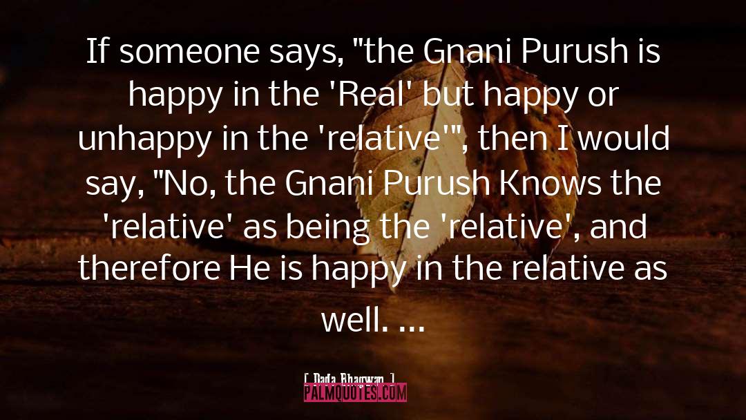 Happy Unhappy quotes by Dada Bhagwan