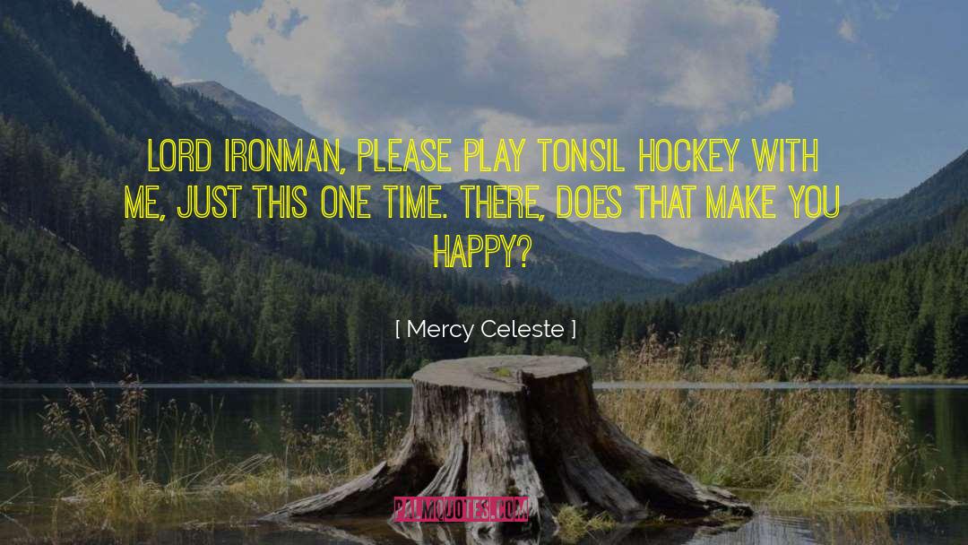 Happy Unhappy quotes by Mercy Celeste