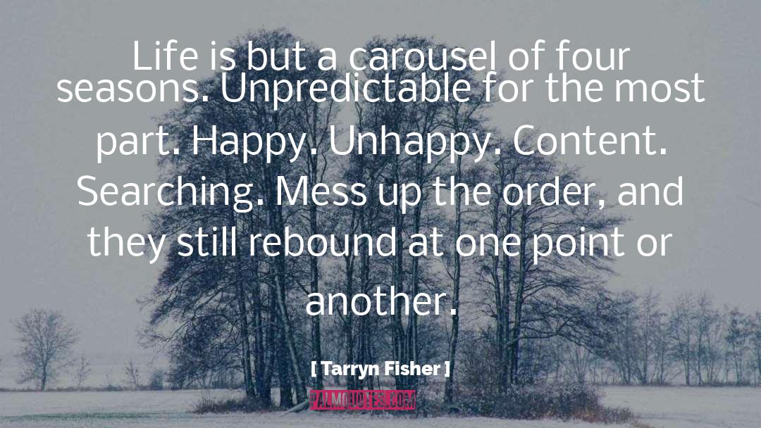 Happy Unhappy quotes by Tarryn Fisher