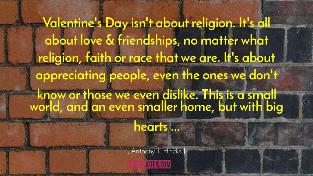 Happy Valentines Day Funny quotes by Anthony T. Hincks