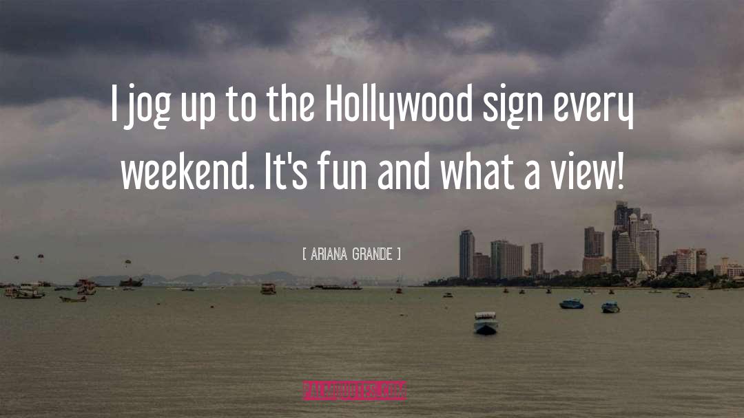 Happy Weekend Morning quotes by Ariana Grande