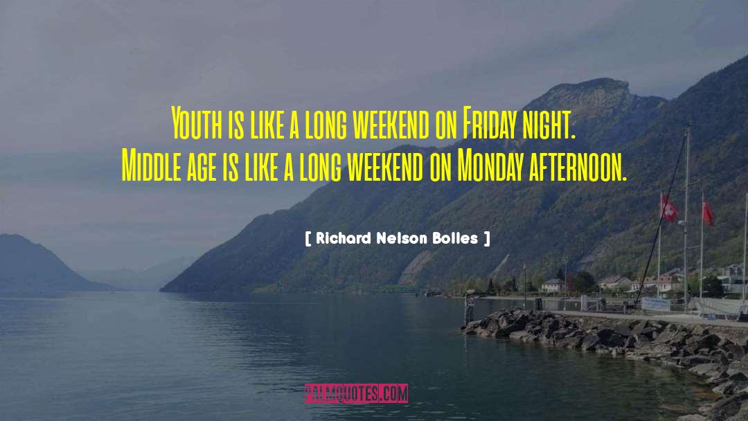 Happy Weekend Morning quotes by Richard Nelson Bolles