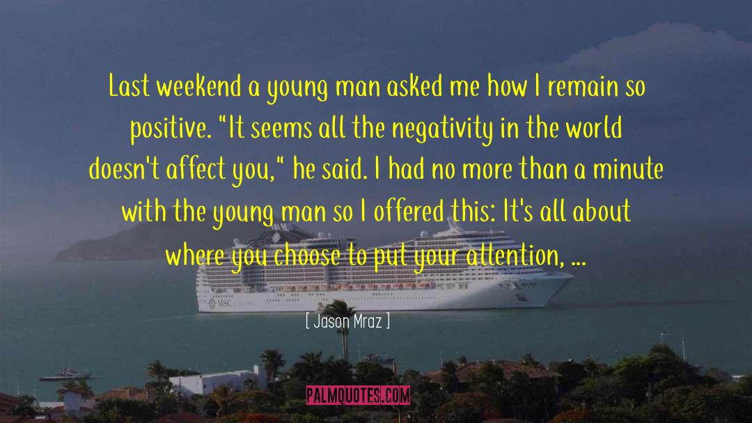 Happy Weekend With quotes by Jason Mraz