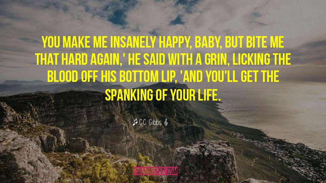 Happy With Him quotes by C.C. Gibbs