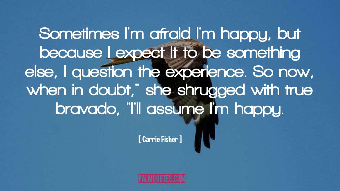 Happy With Yourself quotes by Carrie Fisher