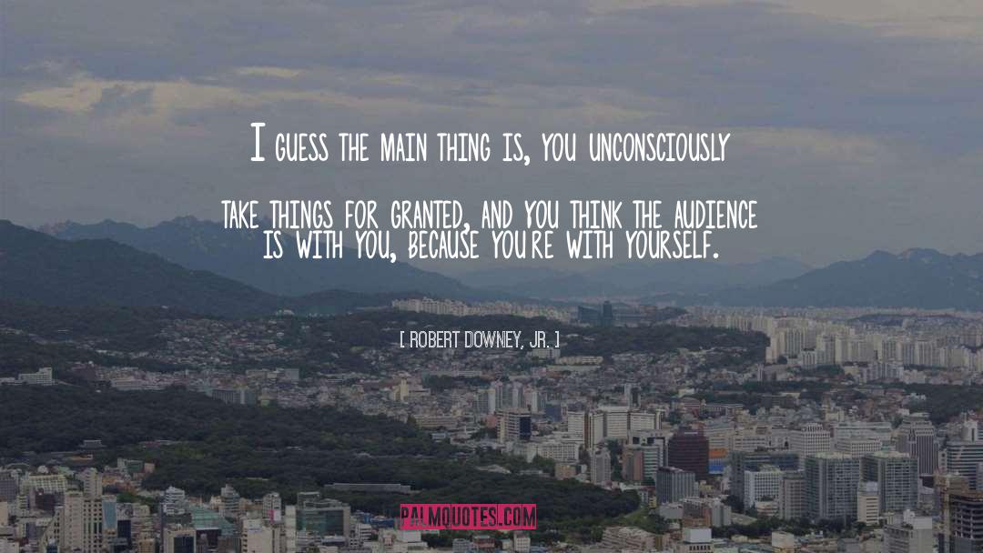 Happy With Yourself quotes by Robert Downey, Jr.