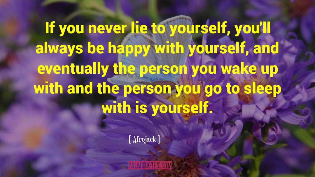 Happy With Yourself quotes by Afrojack