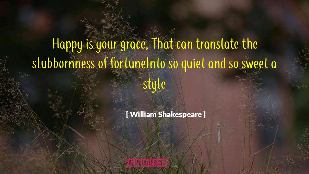 Happy Woman quotes by William Shakespeare