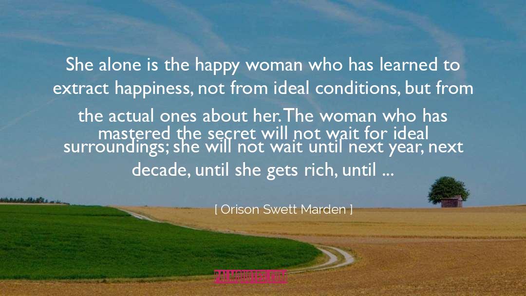 Happy Woman quotes by Orison Swett Marden