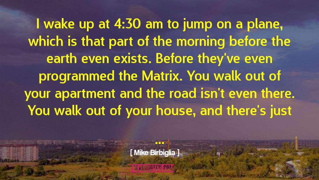 Happyville Road quotes by Mike Birbiglia