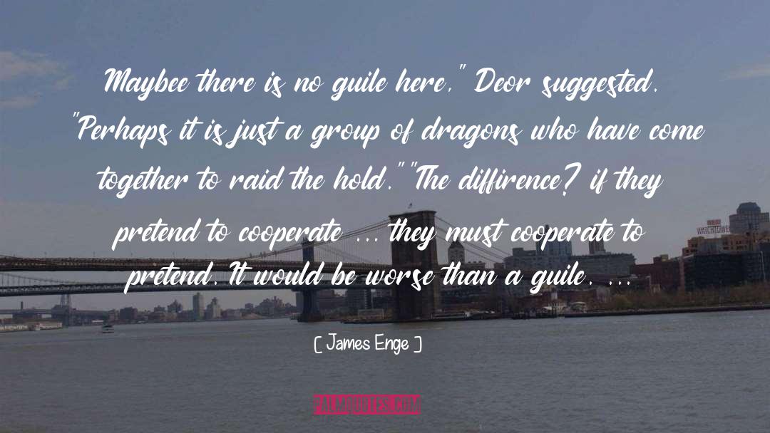Haque Group quotes by James Enge