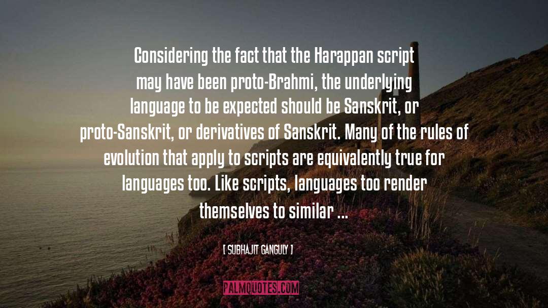 Harappan quotes by Subhajit Ganguly
