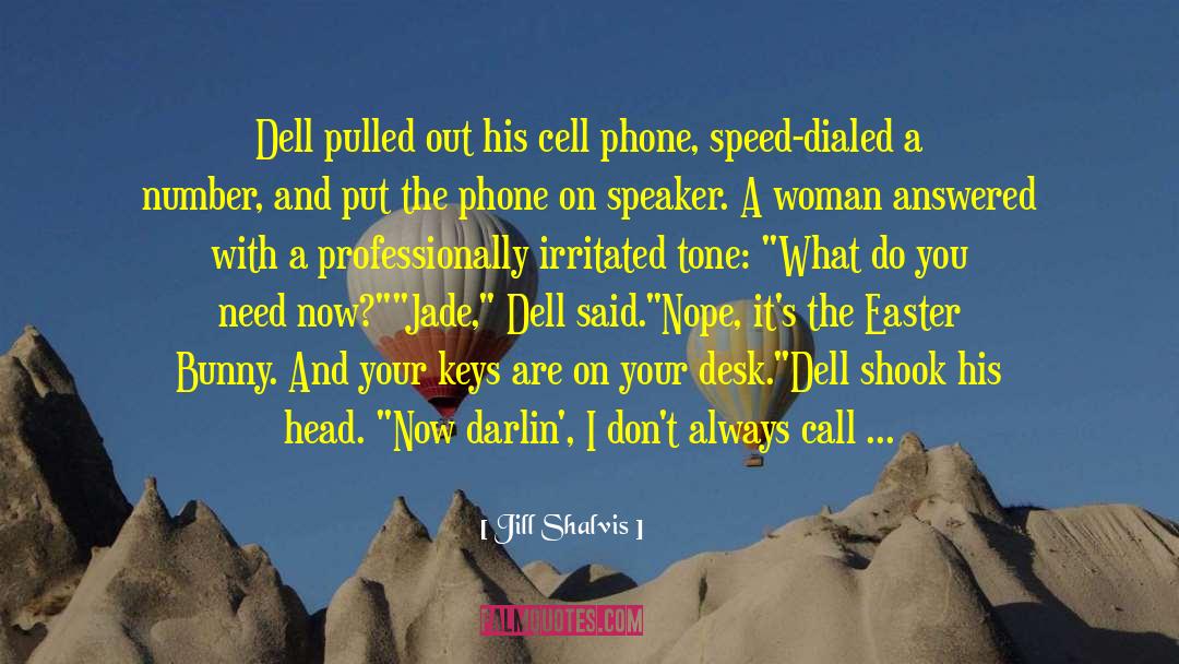 Harashima Cell quotes by Jill Shalvis
