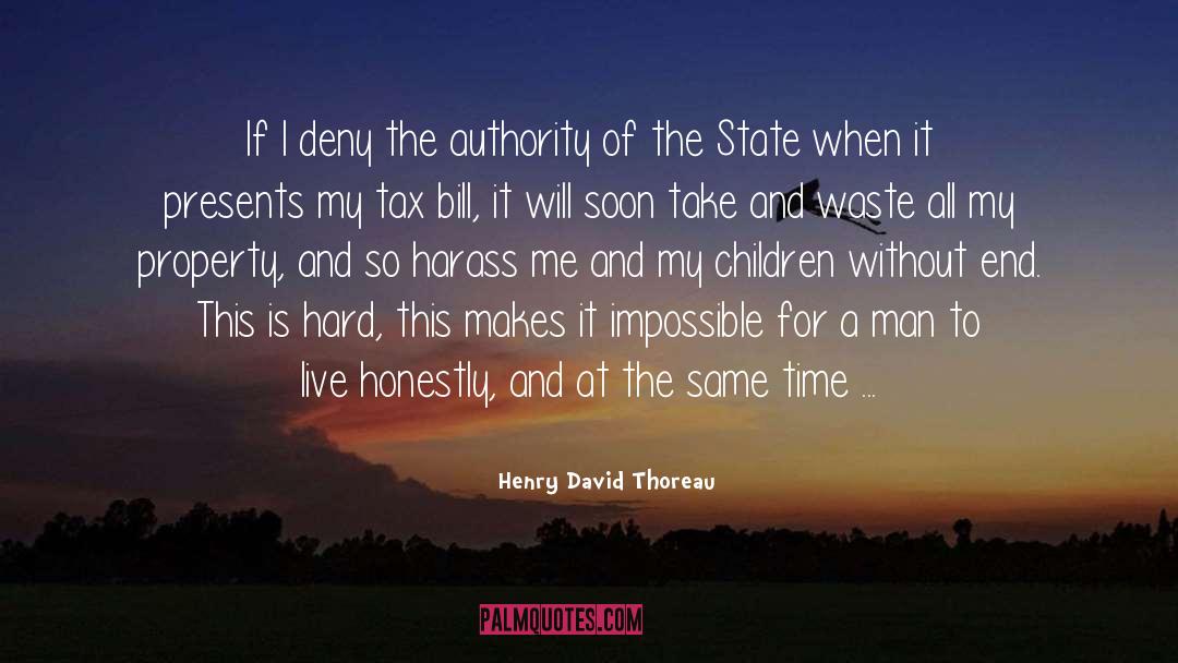 Harass quotes by Henry David Thoreau