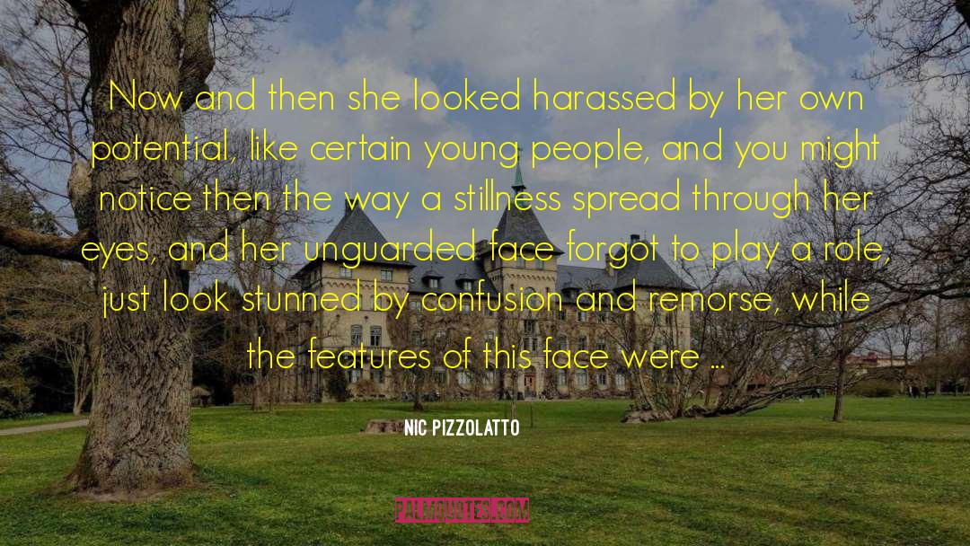 Harassed quotes by Nic Pizzolatto