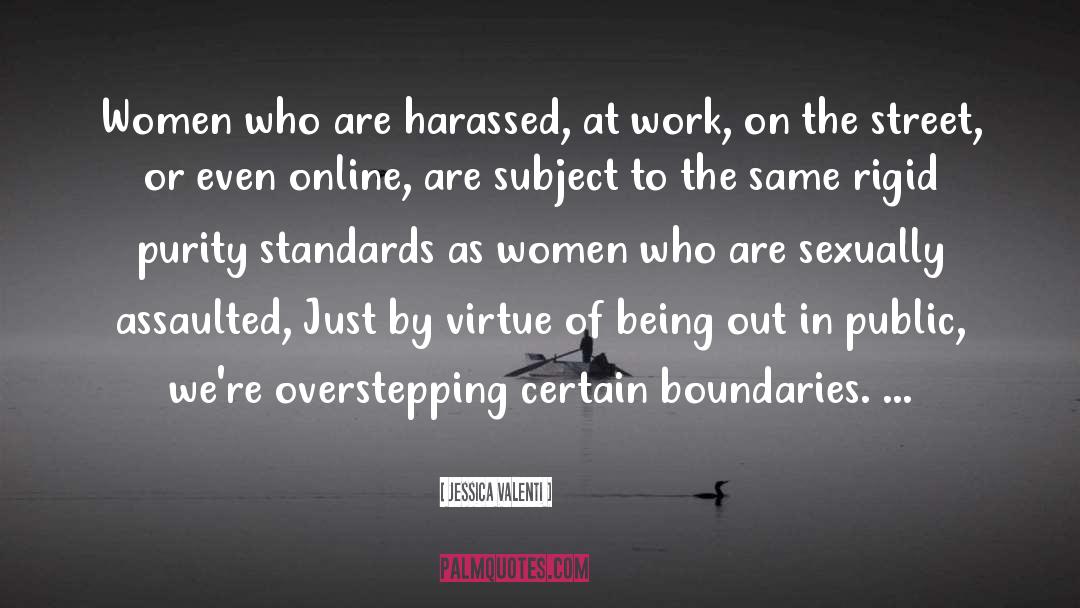 Harassment quotes by Jessica Valenti