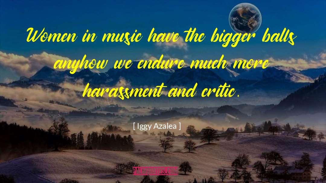 Harassment quotes by Iggy Azalea